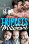 [Doctors of Denver 01] • Triplets for The Millionaire